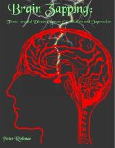 Brain Zapping: Trans-crainial Direct Current Stimulation and Depression (eBook, ePUB)