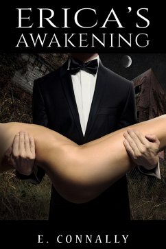 Erica's Awakening (Becoming Her Master's Fantasy, #1) (eBook, ePUB) Cover Erica's Awakening (Becoming Her Master's Fantasy, #1) (eBook, ePUB)