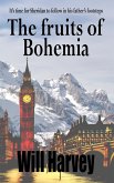 The Fruits of Bohemia (eBook, ePUB) The Fruits of Bohemia (eBook, ePUB)