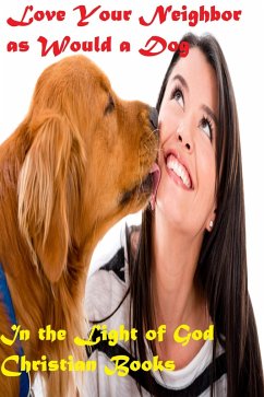 Cover Love Your Neighbor as Would a Dog (Hot Picks, #4) (eBook, ePUB)