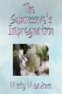 Cover The Submissive's Impregnation (Impregnation, Dominant Man) (eBook, ePUB)