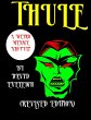Thule: A Weird Menace Neo-Pulp (Revised... - Bild 1