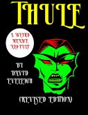 Thule: A Weird Menace Neo-Pulp (Revised Edition) (eBook, ePUB)