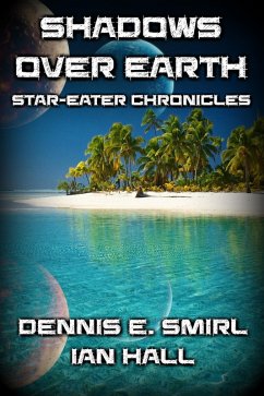 Cover Star-Eater Chronicles 6. Shadows Over Earth (eBook, ePUB)