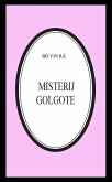 Misterij golgote (Bô Yin Râ Prijevodi, #18) (eBook, ePUB) Misterij golgote (Bô Yin Râ Prijevodi, #18) (eBook, ePUB)