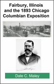 Fairbury, Illinois and the 1893 Chicago Columbian Exposition (eBook, ePUB)