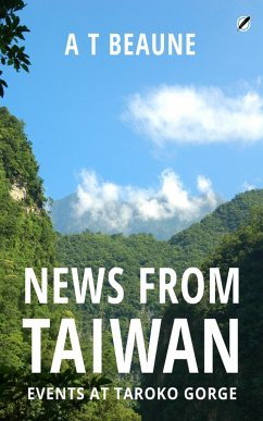 News from Taiwan (eBook, ePUB) - Beaune, A T