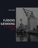 Flådens sænkning 29. august 1943 (eBook, ePUB) Flådens sænkning 29. august 1943 (eBook, ePUB)
