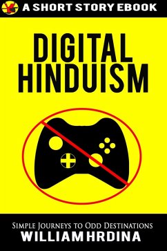 Digital Hinduism (Simple Journeys to Odd Destinations, #1) (eBook, ePUB) - Hrdina, William