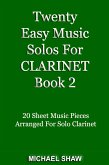 Twenty Easy Music Solos For Clarinet Book 2 (Woodwind Solo's Sheet Music, #4) (eBook, ePUB) Twenty Easy Music Solos For Clarinet Book 2 (Woodwind Solo's Sheet Music, #4) (eBook, ePUB)
