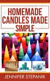 Homemade Candles Made Simple (eBook, ePUB) Homemade Candles Made Simple (eBook, ePUB)