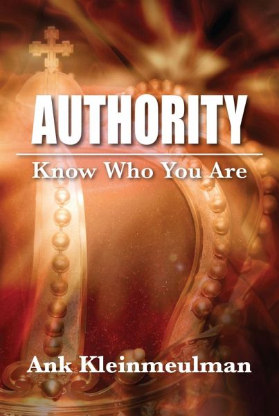 Authority: Know Who You Are (eBook, ePUB)