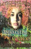 Book 2: Amazing Grace (Myrddin's Heir, #2) (eBook, ePUB) Book 2: Amazing Grace (Myrddin's Heir, #2) (eBook, ePUB)