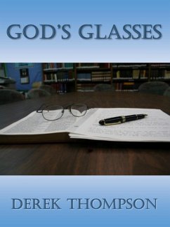 God's Glasses (eBook, ePUB) - Thompson, Derek
