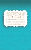Acceptable to God without Being Saved? (Studies on the Love of God, #2) (eBook, ePUB)