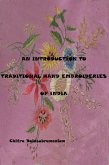 An Introduction to Traditional Hand Embroideries of India (eBook, ePUB)