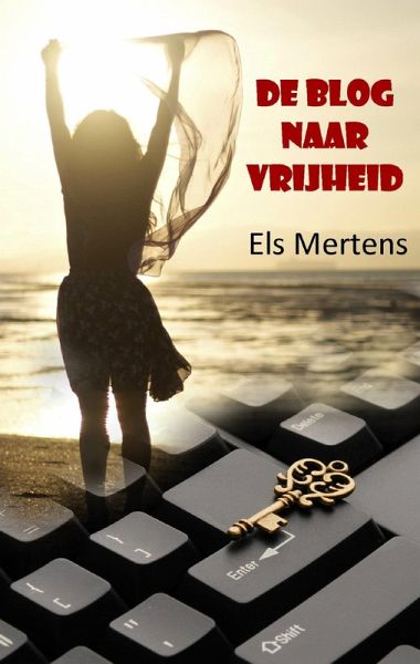 De blog naar vrijheid (eBook, ePUB)