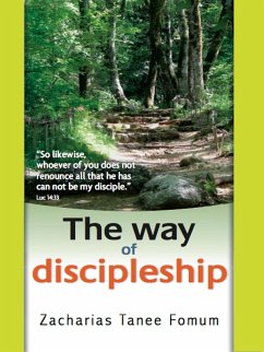 The Way of Discipleship (The Christian Way, #3) (eBook, ePUB) - Fomum, Zacharias Tanee
