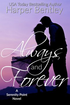 Always and Forever (Serenity Point #2) (eBook, ePUB) - Bentley, Harper