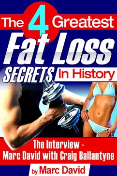 The 4 Greatest Fat Loss Secrets in History (eBook, ePUB) - David, Marc