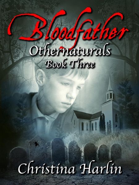 Othernaturals Book Three: Bloodfather (eBook, ePUB)