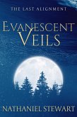 The Last Alignment: Evanescent Veils (Book 2) (eBook, ePUB)