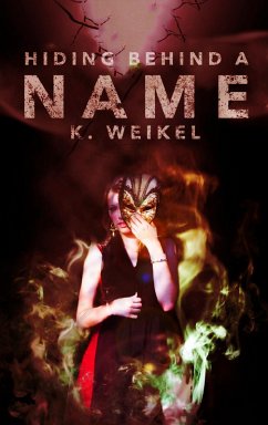 Cover Hiding behind a Name (The Maskless Trilogy #2) (eBook, ePUB)
