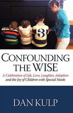 Confounding the Wise (eBook, ePUB) - Kulp, Dan Confounding the Wise (eBook, ePUB) - Kulp, Dan