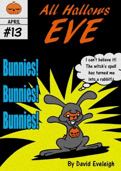Cover All Hallows Eve: Bunnies! Bunnies! Bunnies! (eBook, ePUB)