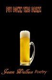 Put Down This Drink (Poetry, #14) (eBook, ePUB) Put Down This Drink (Poetry, #14) (eBook, ePUB)