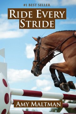 Ride Every Stride (eBook, ePUB) - Maltman, Amy Ride Every Stride (eBook, ePUB) - Maltman, Amy