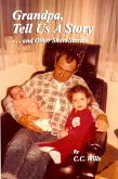 Grandpa Tell Us A Story And Other Short Stories (eBook, ePUB)