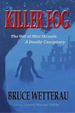 Killer Fog--The Veil of Mist Shrouds a Deadly Conspiracy (Clay Cantrell Mysteries, #1) (eBook, ePUB)