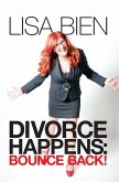 Divorce Happens: Bounce Back! (eBook, ePUB)