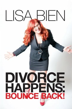 Divorce Happens: Bounce Back! (eBook, ePUB) - Bien, Lisa