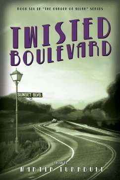 Twisted Boulevard: A Novel of Golden-Era Hollywood (Hollywood's Garden of Allah novels, #6) (eBook, ePUB) - Turnbull, Martin