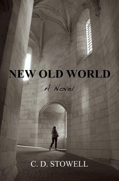 New Old World (eBook, ePUB) - Stowell, C. D.