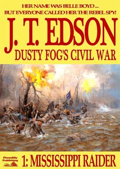 Dusty Fog's Civil War 1: Mississippi Raider (eBook, ePUB) - Edson, J. T.