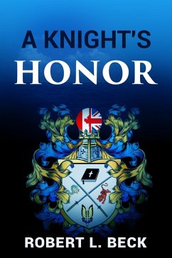 Cover A Knight's Honor: Lance Rock's Spiritual Journey Book 2 (Lance Rock's Spiritual Journeys., #2) (eBook, ePUB)