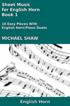 Cover Sheet Music for English Horn - Book 1 (Woodwind And Piano Duets Sheet Music, #9) (eBook, ePUB)
