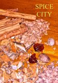 Spice City (Tree Speaker, #2) (eBook, ePUB) Spice City (Tree Speaker, #2) (eBook, ePUB)