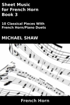 Cover Sheet Music for French Horn - Book 3 (Brass And Piano Duets Sheet Music, #13) (eBook, ePUB)