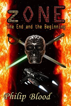 zONE: The End and the Beginning (eBook, ePUB) - Blood, Philip