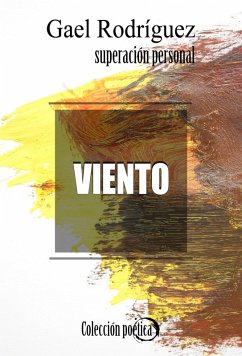 Viento. Colección poética de superación personal (eBook, ePUB) Cover Viento. Colección poética de superación personal (eBook, ePUB)