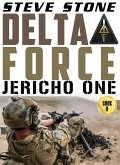 Delta Force: Jericho One (eBook, ePUB)