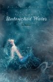 Untouched Water (The One-Hundred #2) (eBook, ePUB) Untouched Water (The One-Hundred #2) (eBook, ePUB)