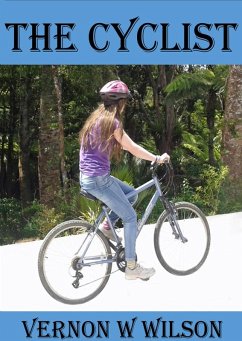 The Cyclist (eBook, ePUB) - Wilson, Vernon W.