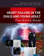 Heart Failure in the Child and Young... - Bild 1