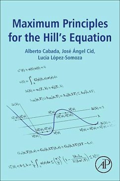 Maximum Principles for the Hill's Equation - Cabada, Alberto;Cid, José Ángel;López-Somoza, Lucía