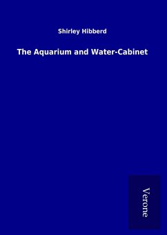 The Aquarium and Water-Cabinet - Hibberd, Shirley